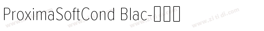 ProximaSoftCond Blac字体转换